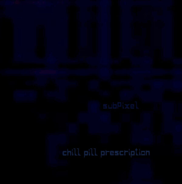 Chill Pill Prescription album art